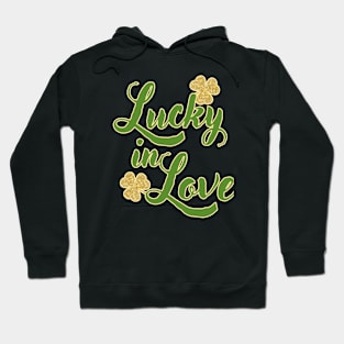 Lucky in love Hoodie